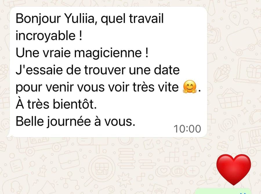 Message d'une cliente : « quel travail incroyable ! Une vraie magicienne ! J'essaie de trouver une date pour venir vous voir très vite »